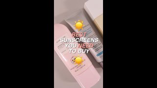 BEST SUNSCREENS YOU NEED TO TRY! 😍