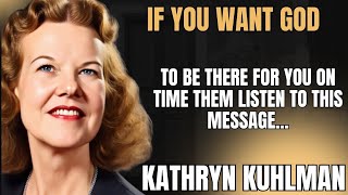 God Is Never There When You Need Him, But He Is Always On Time | Kathryn Kuhlman Motivational Speech