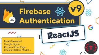 Firebase Authentication v9 in ReactJS (google/email sign-in, custom reset password) with ChakraUI