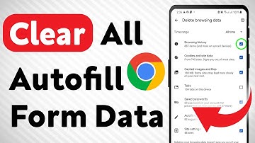 How to Clear All Autofill Form Data in Google Chrome (Updated)
