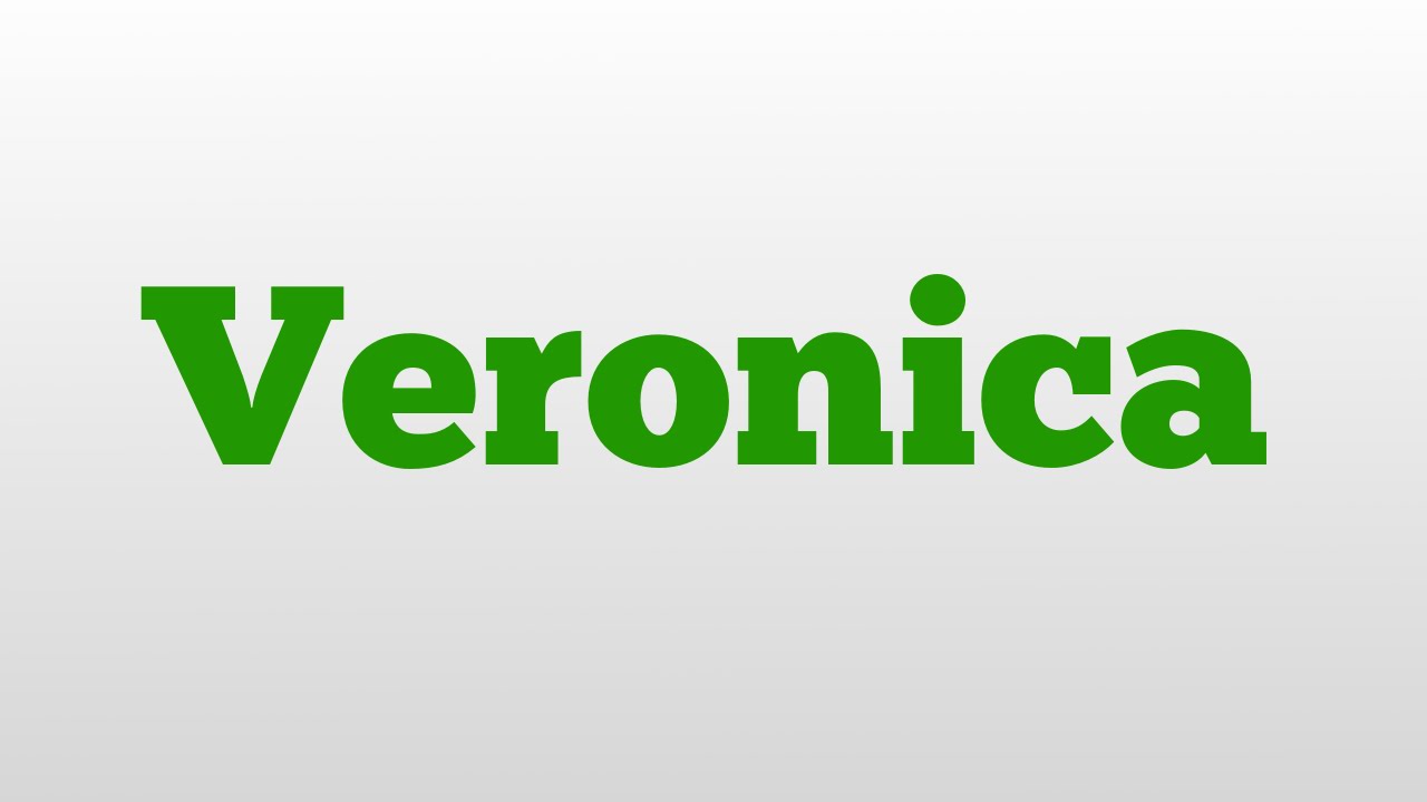 Veronica meaning and pronunciation YouTube