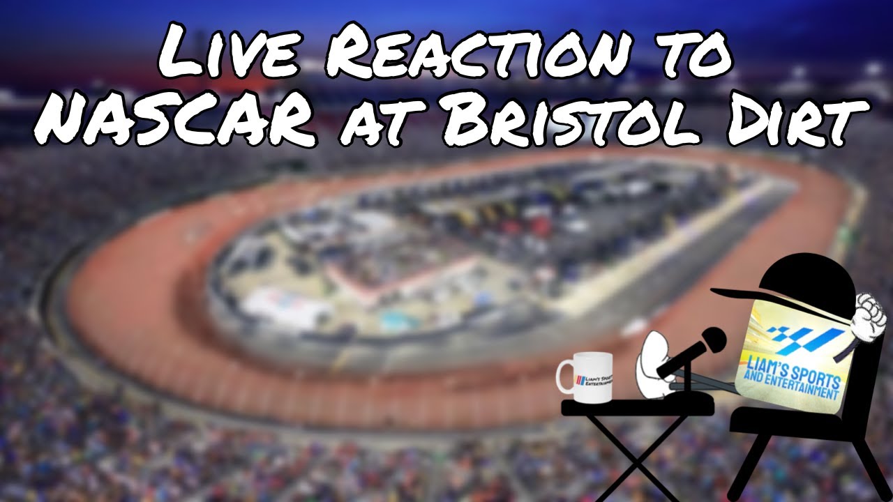 Live Reaction to NASCAR Food City Dirt Race