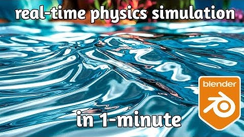 CREATE REAL-TIME PHYSICS SIMULATION IN 1-MINUTE WITH BLENDER