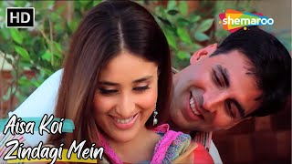 Aisa Koi Zindagi Mein Aaye | Akshay Kumar \u0026 Kareena Kapoor Songs | Alka Yagnik Hit Love Song | Dosti