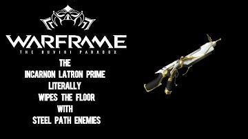 Warframe - Incarnon Latron Prime Is An Absolute Beast!