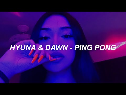 [HyunA&DAWN] 'PING PONG' Easy Lyrics