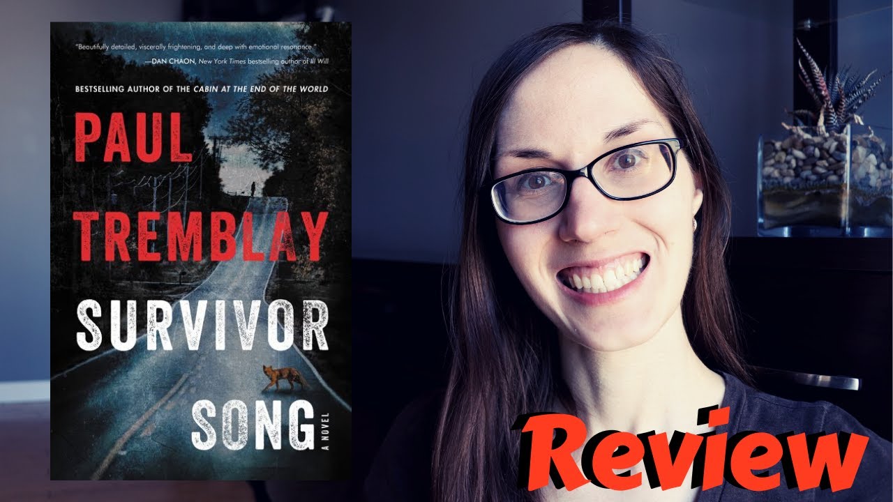 Survivor Song by Paul Tremblay Book Review | Spoiler Free | 