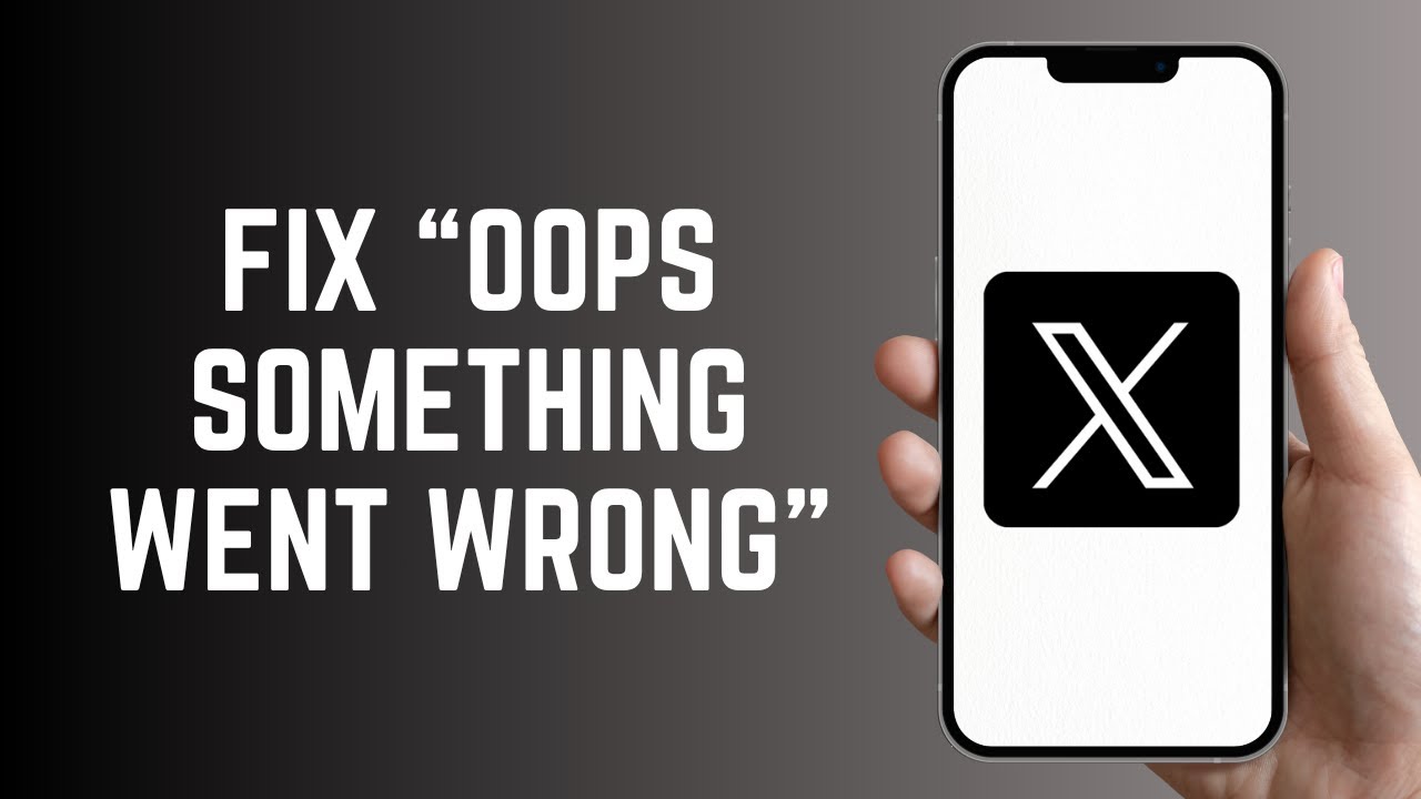 How To Fix “Oops something went wrong” Error on X Or Twitter — Quick ...