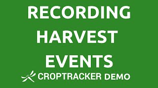 Recording Harvest Events (Desktop) screenshot 4