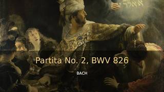 Bach: Partita No. 2 in C minor, BWV 826 | Timeless Classical Music