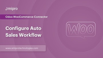 Configure Auto Sales Workflow | Odoo WooCommerce Connector