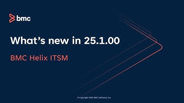 What’s new in BMC Helix ITSM 25.1
