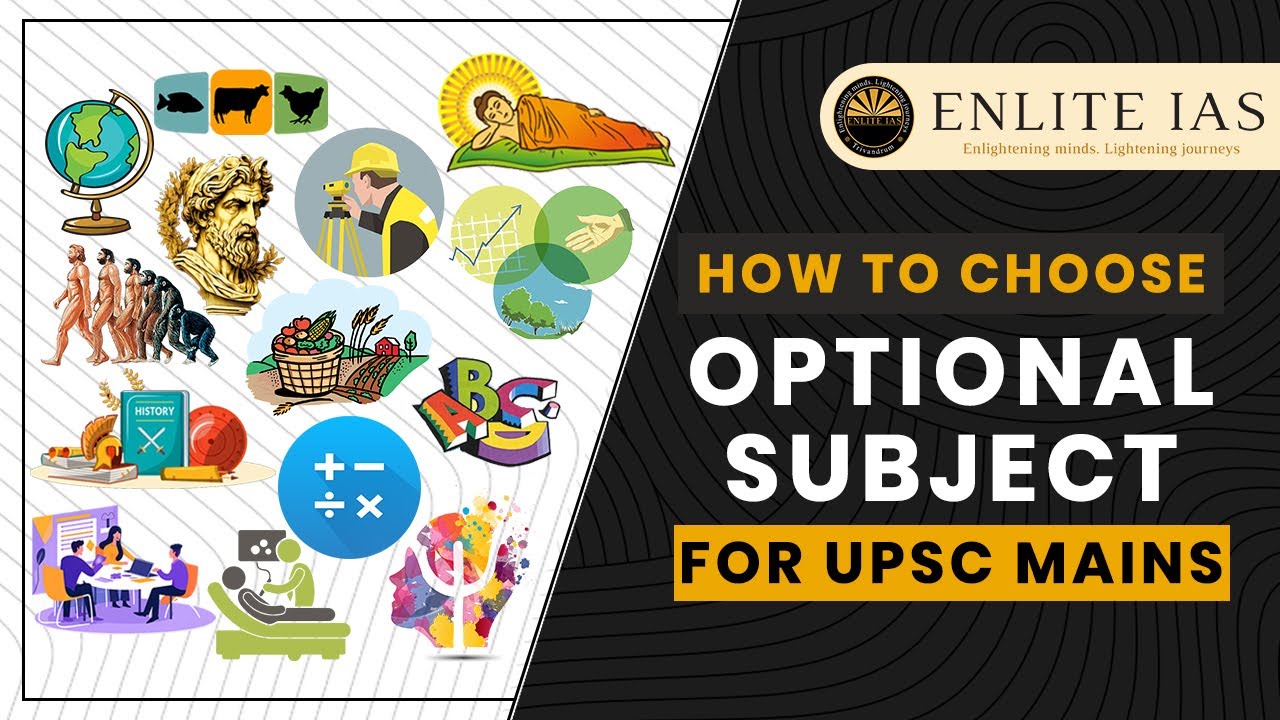 How to Choose the Right Optional Subject for UPSC Mains