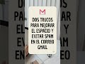 APLICACIONES DE GOOGLE: TRUCOS PARA LIMPIAR LA BANDEJA DE ENTRADA DEL CORREO GMAIL