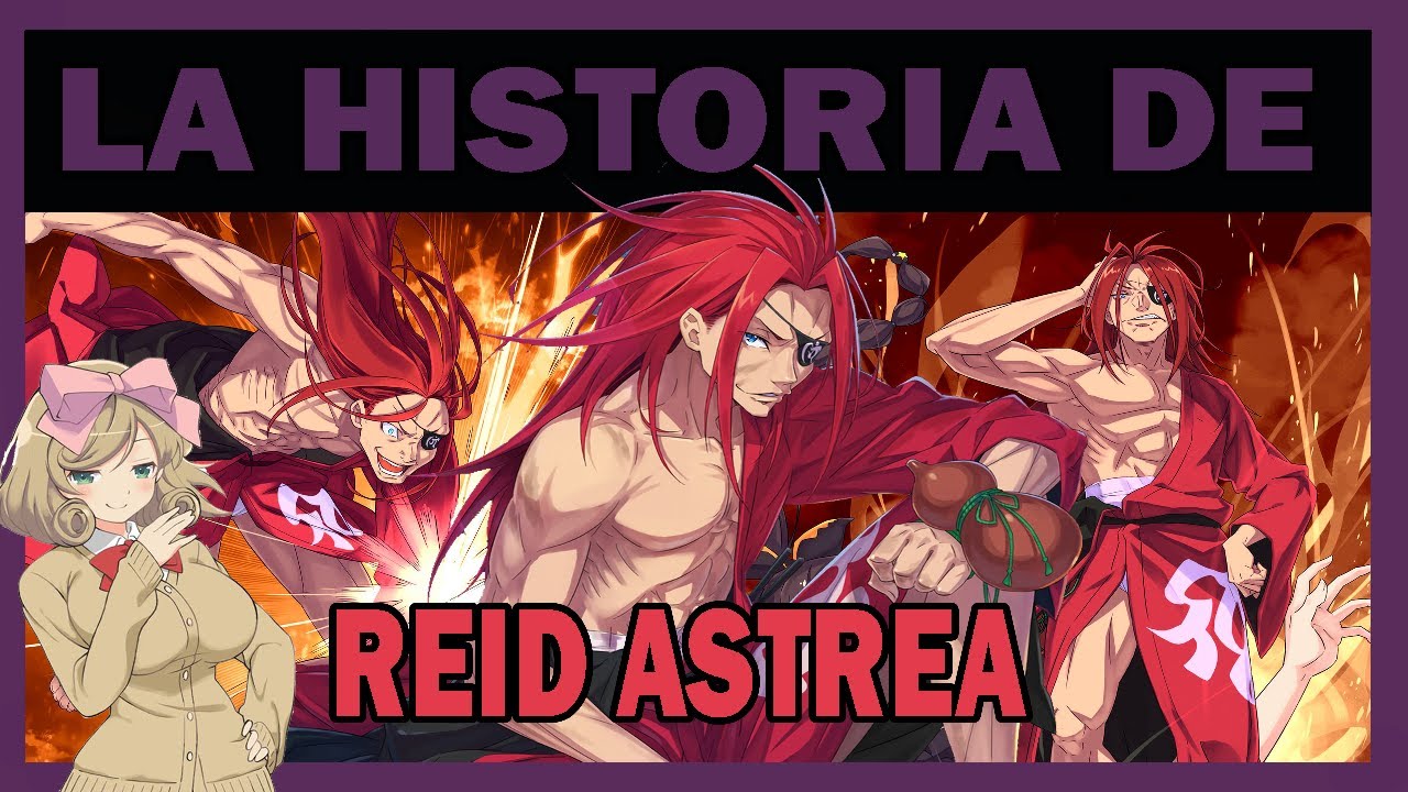 EXPLICACIÓN: TODO ACERCA DEL PERSONAJE DE REID ASTREA | RE: ZERO