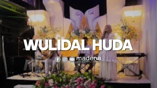 WULIDAL HUDA || Madena Gambus