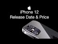 iPhone 12 Release Date and Price - iOS 14!!