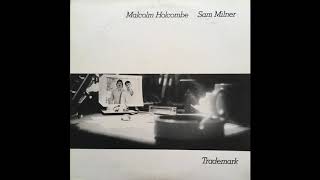 Malcolm Holcombe & Sam Milner - Chasing A Rainbow