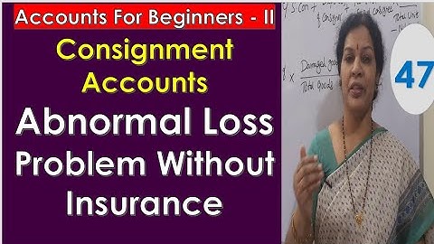 11. Consignment Accounts  - Abnormal Loss Problem Without Insurance
