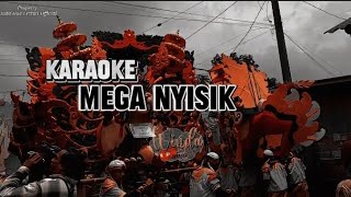 KARAOKE || MEGA NYISIK || VERSI ANDI PUTRA 1