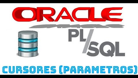 Curso de Oracle PLSQL en español desde cero |  CURSORES CON PARAMETROS, video(28)