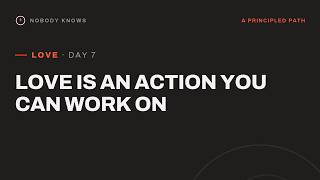 Love Day 7: Love Is an Action You Can Work On