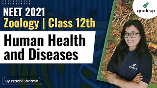 Human Health and Disease | NCERT Reading | NEET 2021 Preparation | Zoology | Prachi Ma'am | Gradeup