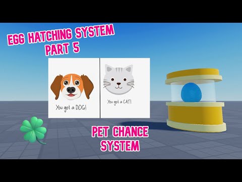 ROBLOX STUDIO Egg Hatching System Part 5: Pet Rarity & Chance System