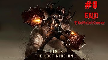 DOOM 3 BFG EDITION | The Lost Mission | #8 Guardian Final BOSS/ENDING