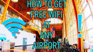 How To Get Free WiFi At Any Airport! 