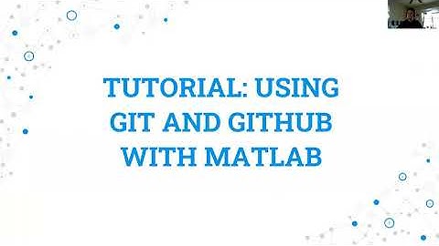 Tutorial: Using GitHub with MATLAB (Pt. 1)