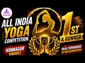 1st &amp; Runner 🏆 | All India Yoga Competition | Real Competition Experience l