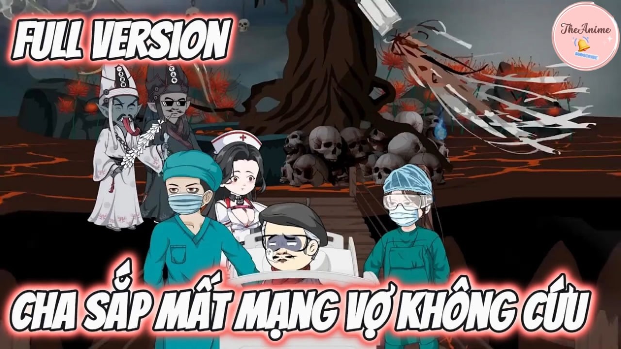 Full - Cha Sắp Mất Mạng Vợ Không Cứu... | The Anime VN