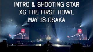 Intro   Shooting Star Remix [XG 1st World Tour 'The First Howl'] May 18 Osaka