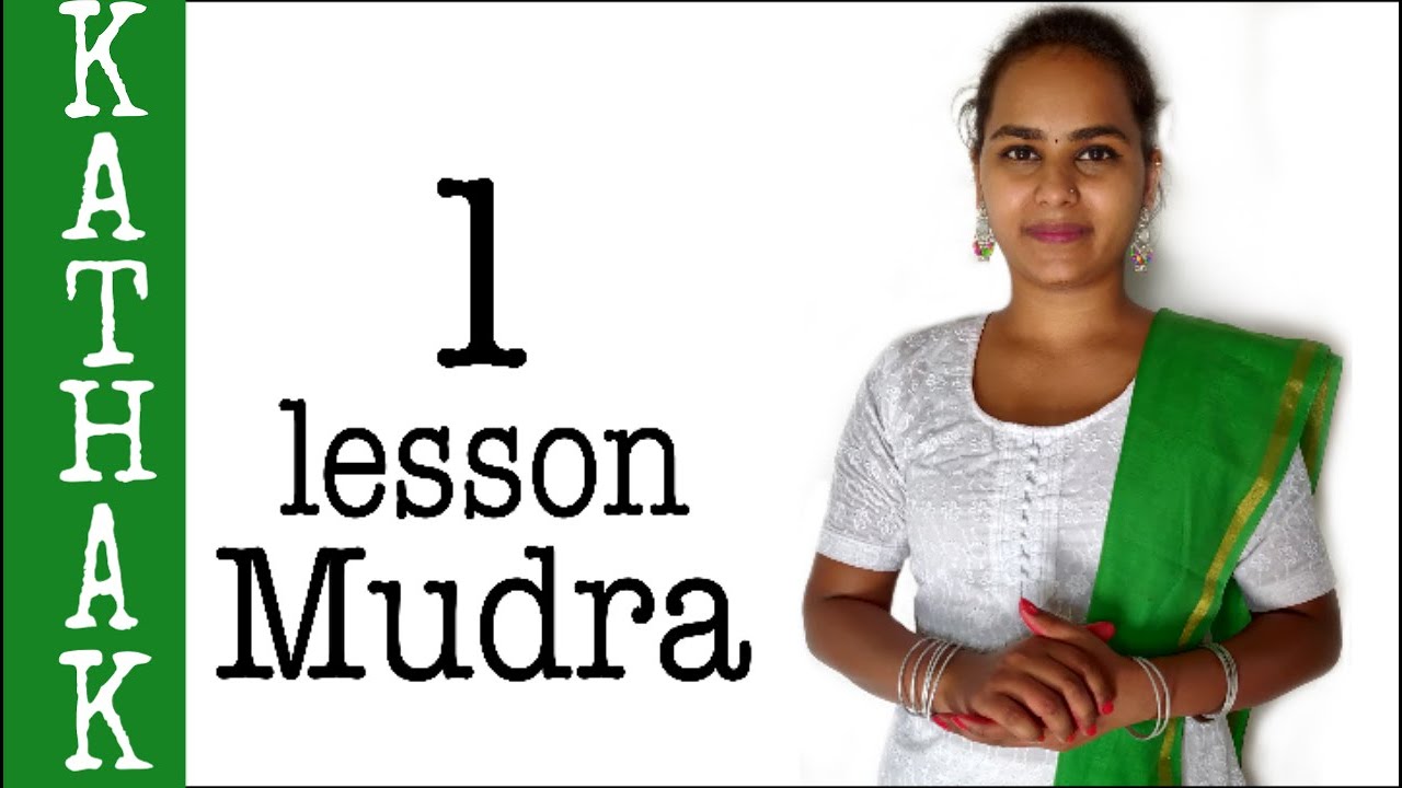 Lesson 1 Kathak Mudra Asamyukt One Hand Basic 10 Mudras For lesson-1-kathak-mudra-asamyukt-one-hand-basic-10-mudras-for