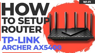 ✅ How to Setup TP-Link Archer AX5400