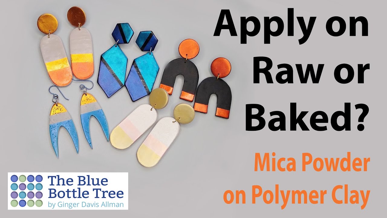 Do you apply mica powder before or after baking polymer clay? - The Blue Bottle Tree
