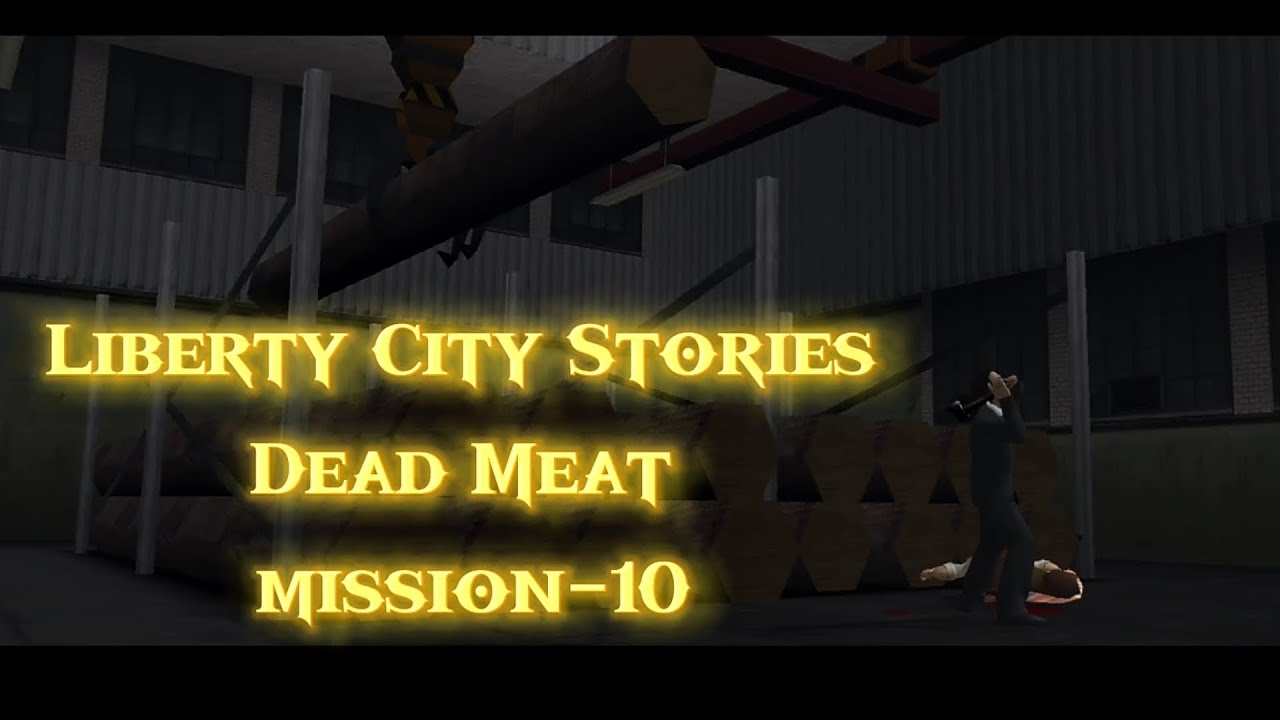 Gta liberty city stories dead meat mission-10 (part-330)