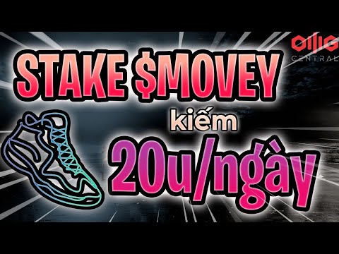 [TẬP 2] HƯỚNG DẪN STAKE TOKEN MOVEY KIẾM 20$/1 NGÀY