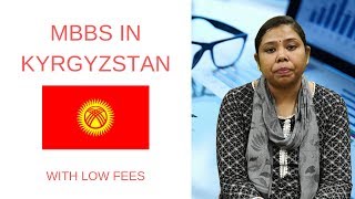 MBBS low fees in abroad | Mbbs in Kyrgyzstan