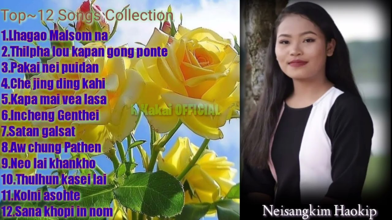 Neisangkim Haokip//Songs Collection •••