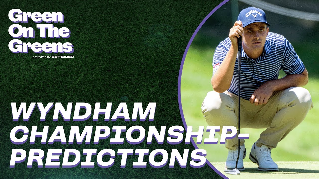 Wyndham Championship Picks & Predictions Green on the Greens YouTube