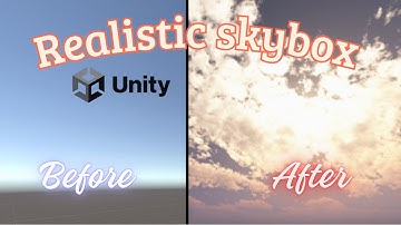 Unity 3D - How To Create a Realistic Skybox