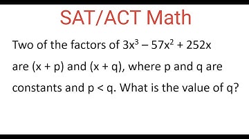 Finding VALUE Of q From Polynomial Expression 3x^3 - 57x^2 + 252x