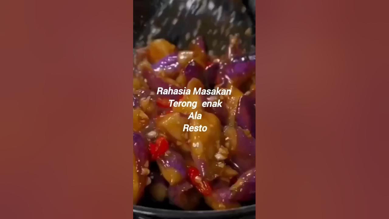 Rahasia Masakan Terong Enak Ala Resto Rahasia Masakan Terong Enak Ala Resto