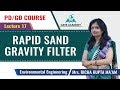 Rapid Sand Gravity Filter | Lecture 17 | Environmental Engineering