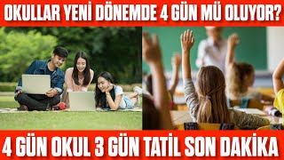 Okullar Bu Sene 4 Gün Olabilir 3 Gün Tatil Okullarda Gün Sayısı Düşecek Mi? 2023 - 2024 Eğitim..