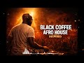 🔥 DEEP AFRO MELODIC HOUSE 2026 - HYPNOTIC &amp; MELODIC SET BLACK NIGHTS (BLACK COFFEE INSPIRED) 🔥
