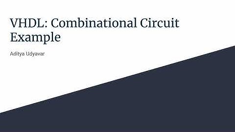 VHDL: Combinational Circuit Example