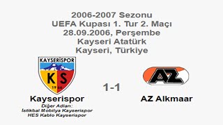 Kayserispor 1-1 AZ Alkmaar 28.09.2006 - 2006-2007 UEFA Cup 1st Round 2nd Leg